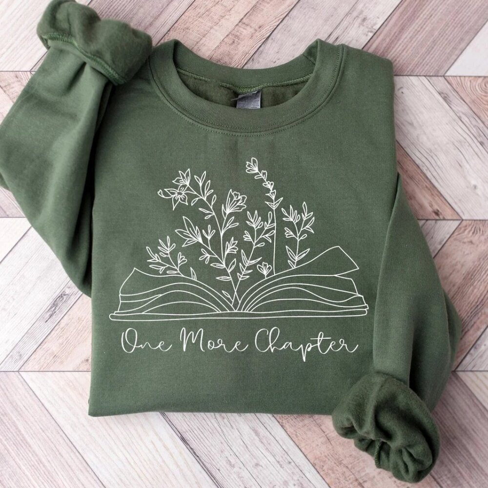 Just One More Chapter Reading Sweatshirt for Book Lovers and Librarian Fans